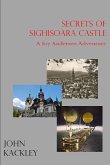 The Secrets of Sighisoara Castle