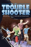 The Troubleshooter