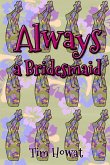 Always a Bridesmaid