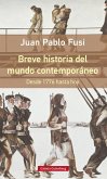 Breve historia del mundo contemporáneo : desde 1776 hasta hoy