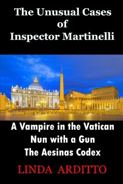 The Unusual Cases of Inspector Martinelli - Arditto, Linda