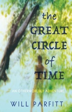 The Great Circle of Time - Parfitt, Will