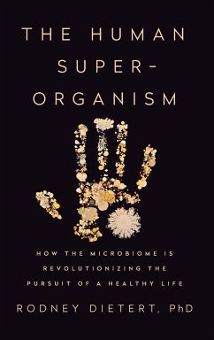 The Human Superorganism - Dietert, Rodney