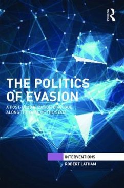The Politics of Evasion - Latham, Robert