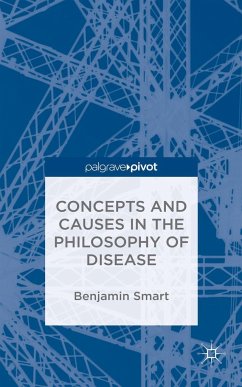 The Philosophy of Disease - Smart, Benjamin