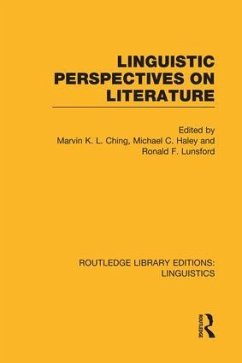 Linguistic Perspectives on Literature (Rle Linguistics C: Applied Linguistics) - Ching, Marvin K L; Haley, Michael C; Lunsford, Ronald F