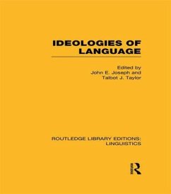 Ideologies of Language (Rle Linguistics A: General Linguistics)