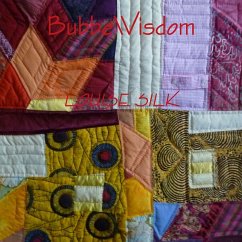 BubbeWisdom - Silk, Louise