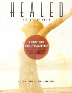 Healing To Be Healed - Henderson, Cynthia