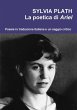 Sylvia Plath. La poetica di Ariel - Bild 1