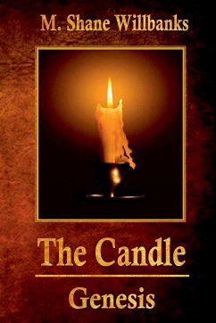 The Candle - Genesis - Willbanks, M. Shane