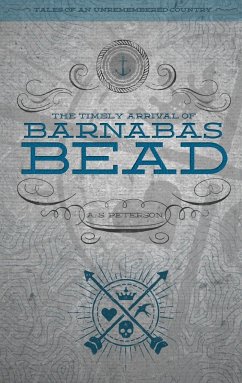 The Timely Arrival of Barnabas Bead - Peterson, A. S.