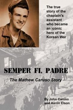 Semper Fi, Padre: The Mathew Caruso Story - Elson, Aaron; Caruso, John