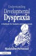 Understanding Developmental Dyspraxia - Bild 1