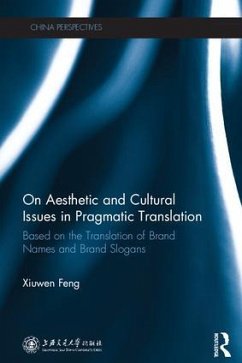 On Aesthetic and Cultural Issues in Pragmatic Translation - Feng, Xiuwen