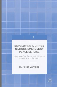 Developing a United Nations Emergency Peace Service - Langille, H. Peter