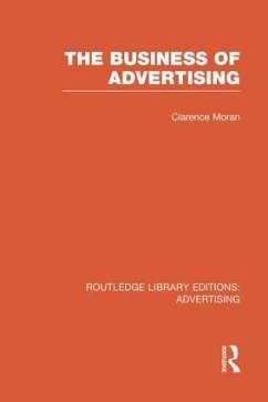 The Business of Advertising - Moran, Clarence