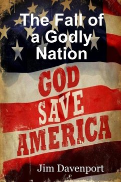 The Fall of a Godly Nation - Davenport, Jim