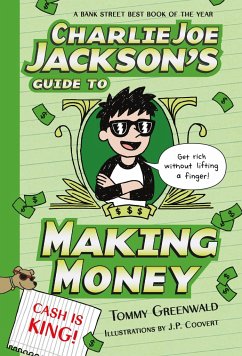 Charlie Joe Jackson's Guide to Making Money - Greenwald, Tommy