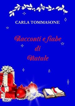 Racconti e fiabe di Natale - Tommasone, Carla