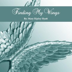 Finding My Wings - Ripley Hyatt, Mary