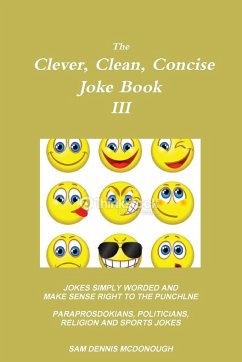 The Clever, Clean, Concise Joke Book III - McDonough, Sam Dennis
