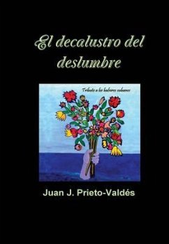 el decalustro del deslumbre - Prieto, Juan