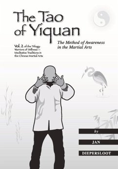 The Tao of Yiquan: The Method of Awareness in the Martial Arts - Diepersloot, Jan