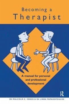 Becoming a Therapist - Cross, Malcolm C; Papadopoulos, Linda