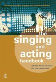 The Singing and Acting Handbook