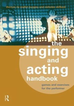 The Singing and Acting Handbook - Burgess, Thomas De Mallet; Skilbeck, Nicholas