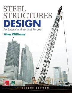Steel Structures Design for Lateral and Vertical Forces, Second Edition - Williams, Alan