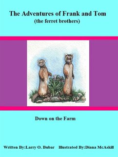 Frank and Tom (the ferret brothers) Down on the Farm - Bubar, Larry