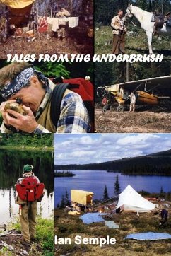 TALES FROM THE UNDERBRUSH - Semple, Ian