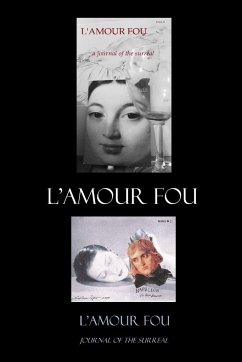 L'AMOUR FOU journal of the surreal 1 & 2 - Press, Ra