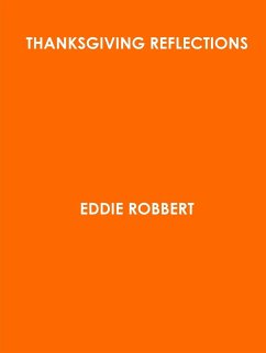 Thanksgiving Reflections - Robbert, Eddie