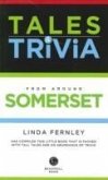 Bradwell's Somerset Tales & Trivia Bradwell's Somerset Tales & Trivia