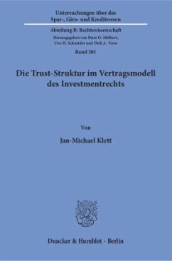 Die Trust-Struktur im Vertragsmodell des Investmentrechts - Klett, Jan-Michael