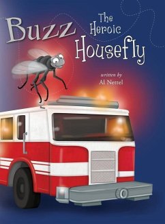 Buzz the Heroic Housefly - Nettel, Al