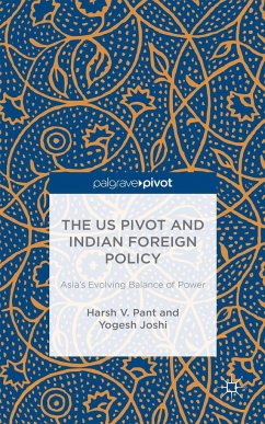The Us Pivot and Indian Foreign Policy - Pant, H.;Joshi, Y.;Loparo, Kenneth A.