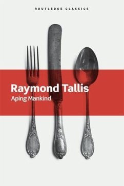 Aping Mankind - Tallis, Raymond