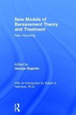 New Models of Bereavement Theory and Treatment