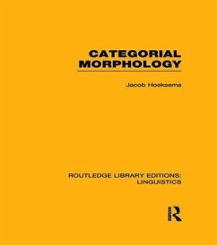 Categorial Morphology (Rle Linguistics B: Grammar) - Hoeksema, Jack