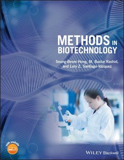 Methods in Biotechnology - Hong, Seung-Beom;Rashid, M. Bazlur;Santiago-Vázquez, Lory Z.