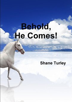 Behold, He Comes! - Turley, Shane