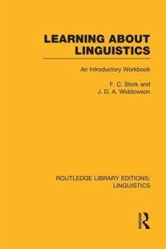 Learning about Linguistics - Stork, F C; Widdowson, J D a