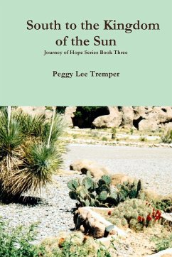 South to the Kingdom of the Sun - Tremper, Peggy Lee