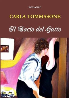 Il Bacio del Gatto - Tommasone, Carla