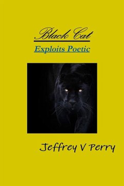 Black Cat, Exploits Poetic - Perry, Jeffrey V