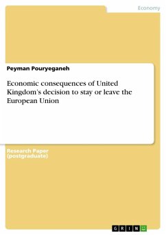 Economic consequences of United Kingdom¿s decision to stay or leave the European Union